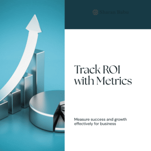 Digital marketing ROI | Sharan Babu